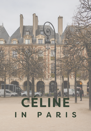 Céline in Paris Place des Vosges